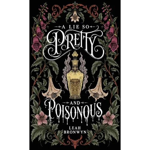 A Lie so Pretty and Poisonous