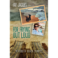 For Frying Out Loud: Rehoboth Beach Diaries
