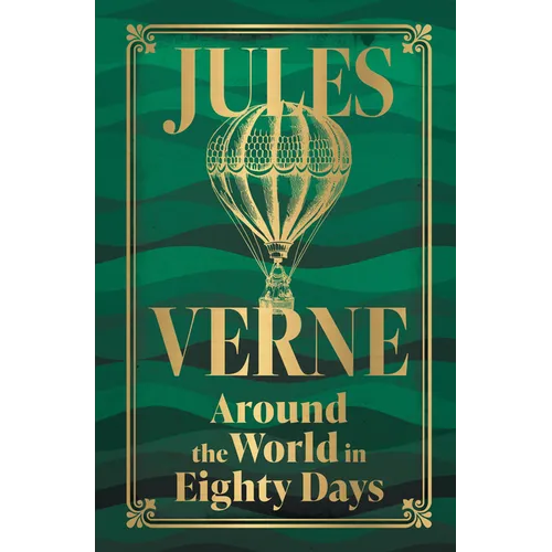 Around the World in Eighty Days (Deluxe Hardbound Edition)