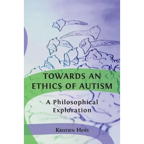 Towards an Ethics of Autism: A Philosophical Exploration