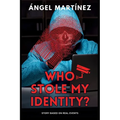 Who Stole my Identity?