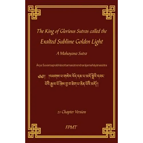 The King of Glorious Sutras called the Exalted Sublime Golden Light