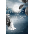 The Face in the Night Sky: poetry to engage your soul
