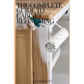 The Complete Guide to Cabinet Refinishing