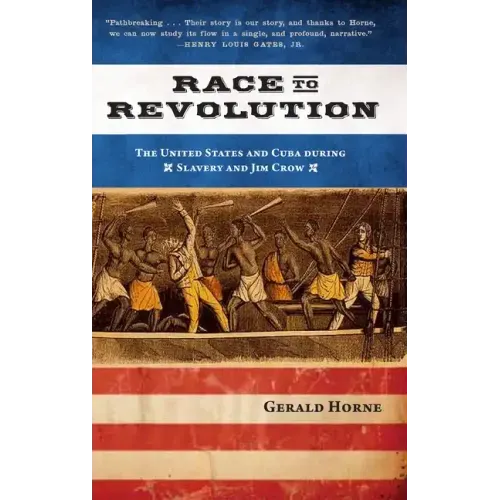 Race to Revolution: The U.S. and Cuba During Slavery and Jim Crow