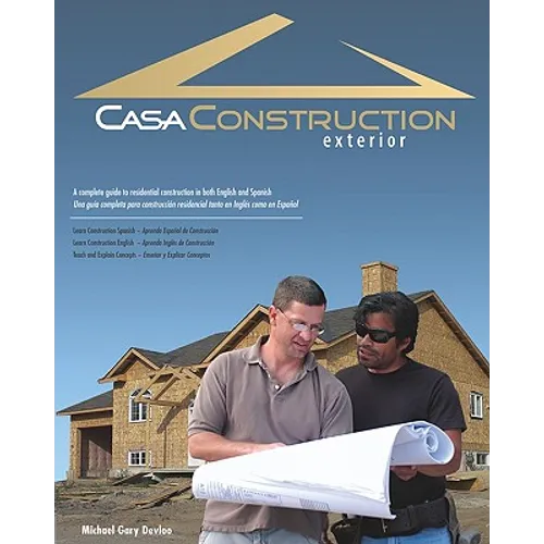 Casa Construction, Exterior