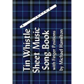 Tin Whistle Sheet Music Song Book With Finger Positions