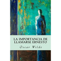 La importancia de llamarse Ernesto
