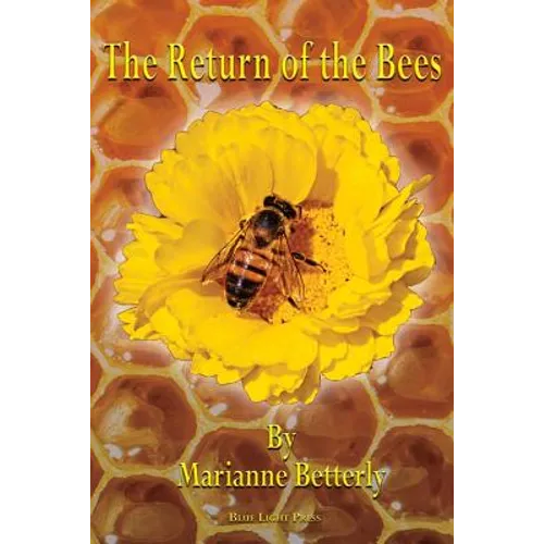 The Return of the Bees