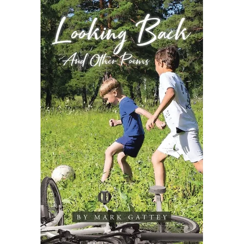 Looking Back: And Other Poems