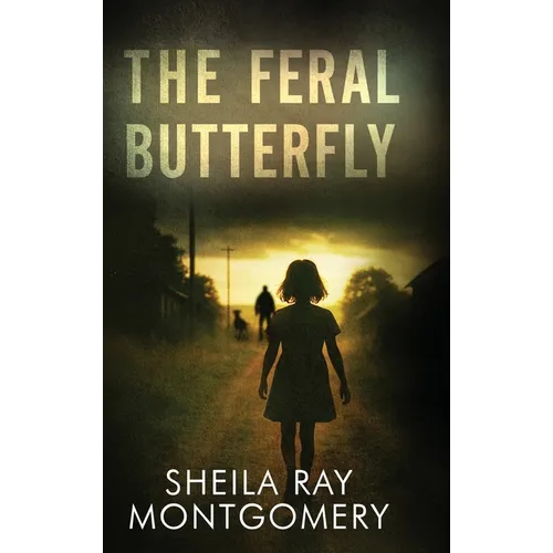 The Feral Butterfly