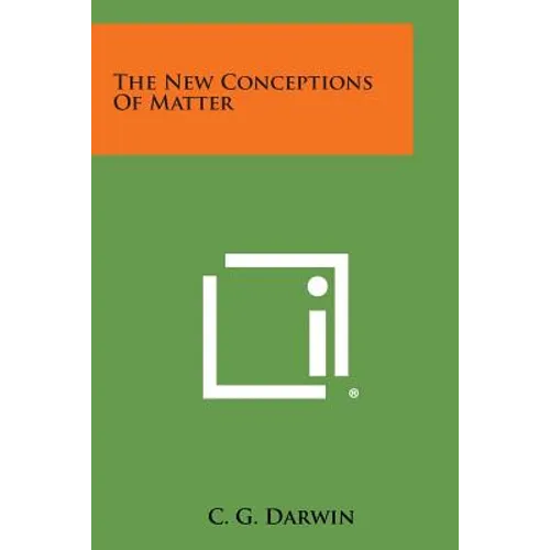 The New Conceptions of Matter
