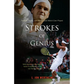 Strokes of Genius: Federer, Nadal, and the Greatest Match Ever Played