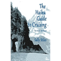 The Haiku Guide to Cruising: The Pacific Northwest