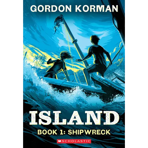 Shipwreck (Island Trilogy, Book 1): Volume 1