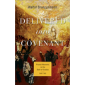 Delivered Into Covenant: Pivotal Moments in the Book of Exodus, Part Two