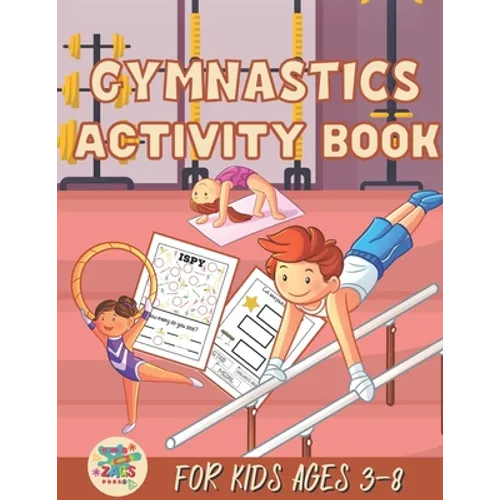 Gymnastics activity book for kids ages 3-8: Gymnastics gift for kids ages 3 and up