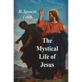 The Mystical Life of Jesus