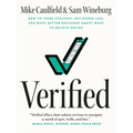 Verified: How to Think Straight, Get Duped Less, and Make Better Decisions about What to Believe Online