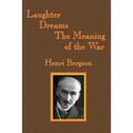 Laughter / Dreams / The Meaning of the War: A GR Press Book