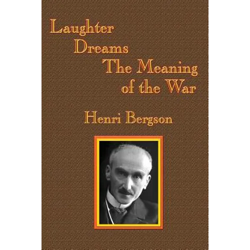 Laughter / Dreams / The Meaning of the War: A GR Press Book