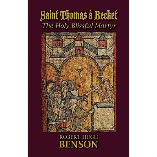 Saint Thomas à Becket, The Holy Blissful Martyr