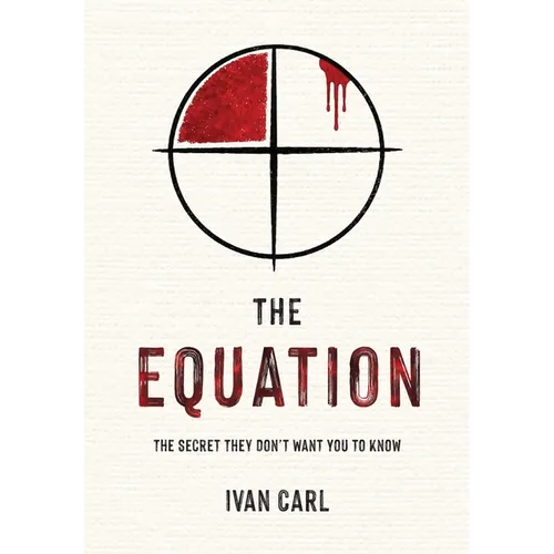The Equation: The Secret They Don't Want You to Know