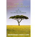 African Synodal Theology: A Tall Tree Is as Strong as Its Roots
