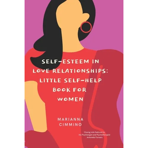 Self-Esteem in Love Relationships: Little Self-Help Book for Women