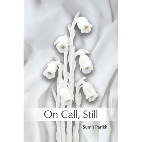 On Call, Still: poems