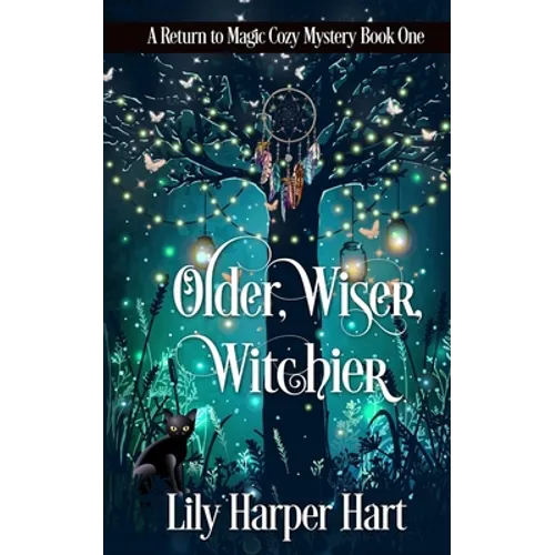 Older, Wiser, Witchier: A Return to Magic Cozy Mystery
