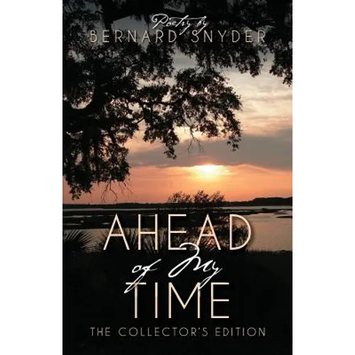 Ahead of My Time: The Collectors Edition