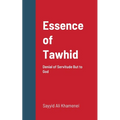 Essence of Tawhid: Denial of Servitude But to God