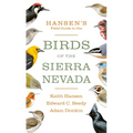 Hansen's Field Guide to the Birds of the Sierra Nevada