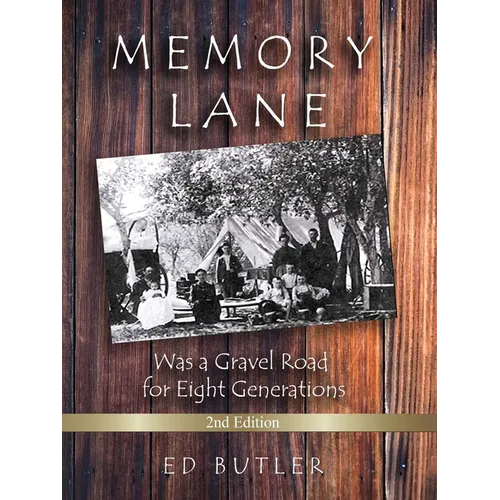 Memory Lane Was A Gravel For Eight Generations: 2nd Edition