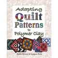 Adapting Quilt Patterns to Polymer Clay