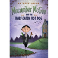 Mucumber McGee and the Half-Eaten Hot Dog