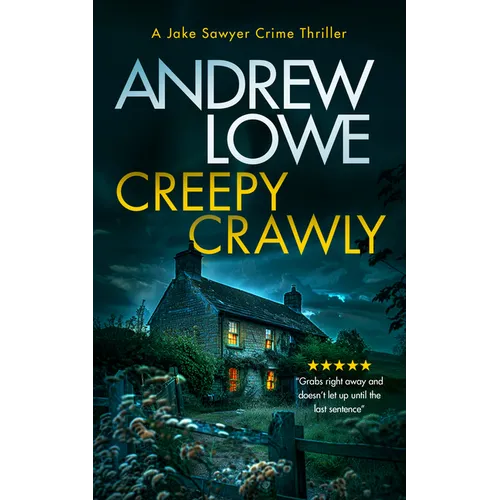Creepy Crawly: A Page-Turning British Detective Crime Thriller with Twists