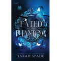 Fated to the Phantom