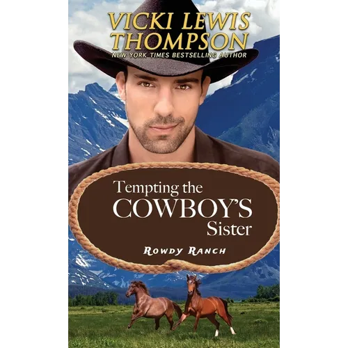 Tempting the Cowboy's Sister