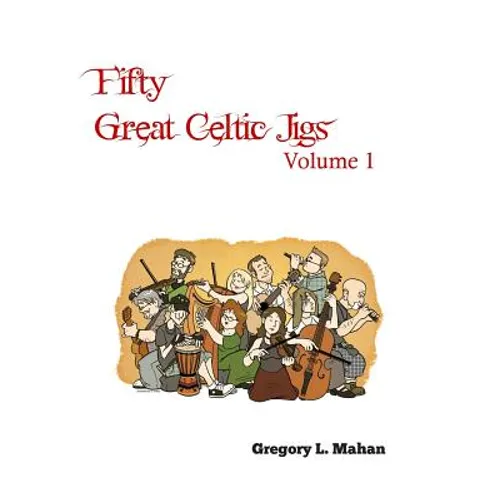 Fifty Great Celtic Jigs