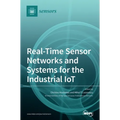 Real-Time Sensor Networks and Systems for the Industrial IoT