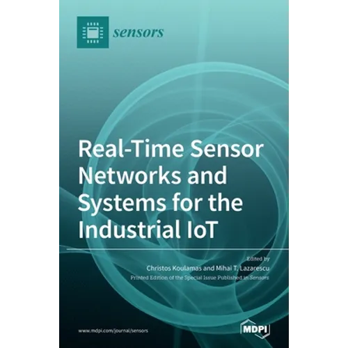 Real-Time Sensor Networks and Systems for the Industrial IoT
