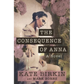 The Consequence of Anna