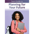 Teen Guide to Planning for Your Future