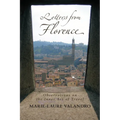 Letters from Florence: Observations on the Inner Art of Travel