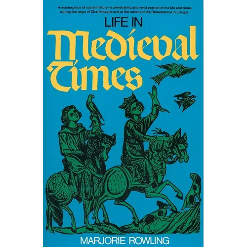 Life in Medieval Times