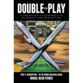 Double-Play: A Chameleon's Pilgrimage To Belonging And Redemption Part 2: Redemption - To The Brink And Back Again