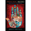 Psychic Reiki: Divine Life-Force Energy Healing