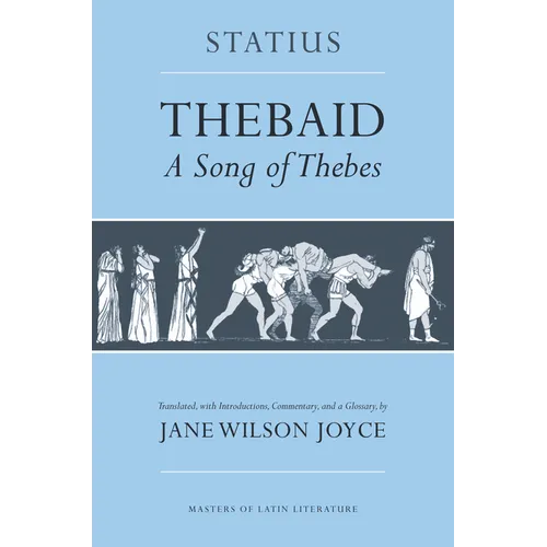 Thebaid: A Song of Thebes